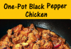 One-Pot Black Pepper Chicken – ONLY 4 POINTS!!
