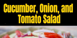 Cucumber, Onion, and Tomato Salad! – Don’t LOSE this recipe!