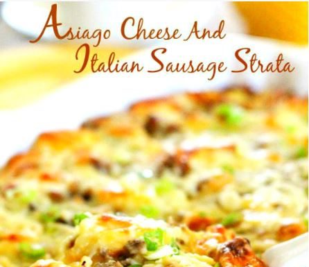 Asiago Cheese Italian Sausage Strata