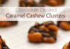 CHOCOLATE DRIZZLED CARAMEL CASHEW CLUSTERS