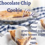Chocolate Chip Cookie Pie