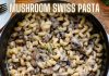 Mushroom Swiss Pasta