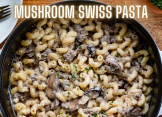 Mushroom Swiss Pasta