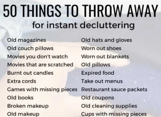 50 Things To Toss Today For A More Organized, Decluttered Home