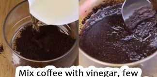 Mix coffee with vinegar. The reason why all women in France do this
