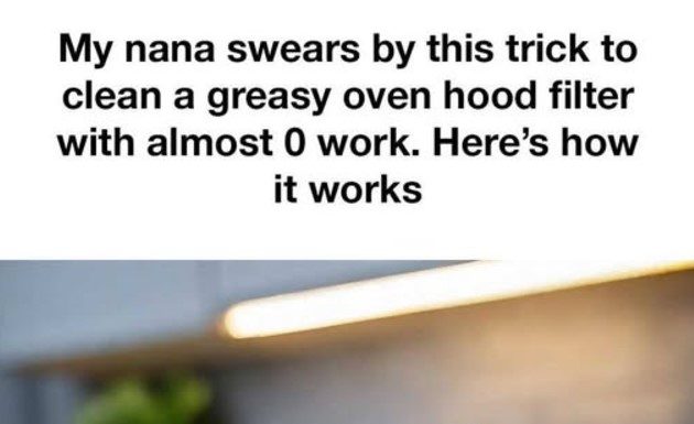 Transform Your Greasy Oven Hood Filter with This Effortless Cleaning Hack