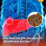 This Dish Can Be the Reason Why People Die of Cancer