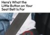 Do You Know What That Little Button on Your Seat Belt Is For?