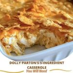 Dolly Parton’s Famous 5-Ingredient Casserole