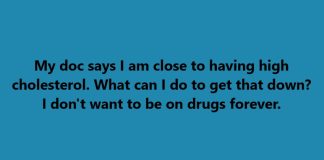 Here’s what you need to do at home to avoid having high cholesterol