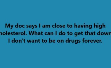 Here’s what you need to do at home to avoid having high cholesterol