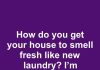 How to Make Your House Smell Fresh Like Clean Laundry