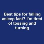 Proven Tips for Falling Asleep Faster — Stop Tossing and Turning Tonight