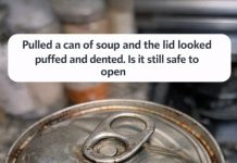 Pulled a can of soup and the lid looked puffed and dented. Is it still safe to open