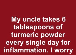 My uncle takes 6 tablespoons of turmeric powder every single day for inflammation. I worry it’s excessive and could lead to issues. Thoughts?