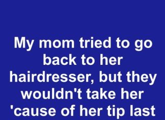 My Mom Tried to Return to Her Hairdresser, But They Refused Because of Her Tip — So What’s the Right Amount to Tip Anyway?