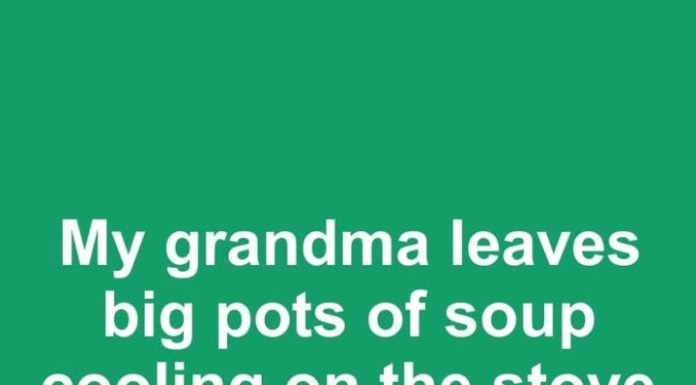 My grandma leaves big pots of soup cooling on the stove for 10 hours. Can it stay out that long safely?