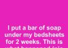 I Put a Bar of Soap Under My Bedsheets for Two Weeks — Here’s What Happened