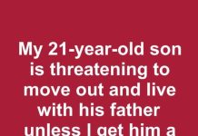 My 21-Year-Old Son Threatened to Move Out Unless I Bought Him a New Car – What Should I Do?