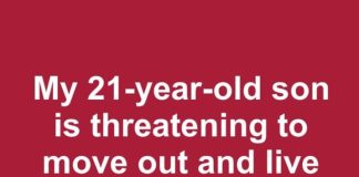 My 21-Year-Old Son Threatened to Move Out Unless I Bought Him a New Car – What Should I Do?