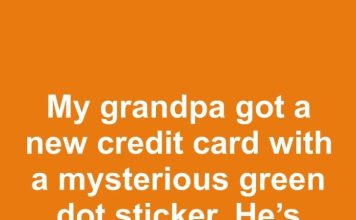 My grandpa got a new credit card with a mysterious green dot sticker. He’s convinced it’s a scam—what does the green dot mean?
