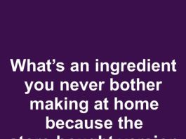 10 Ingredients It’s Not Worth Making From Scratch — Store‑Bought Works Just as Well