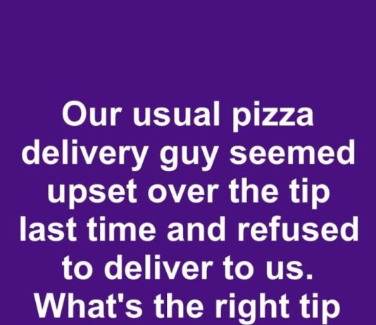 What’s the Right Tip for a Pizza Delivery Driver — And What To Do If Things Go Wrong