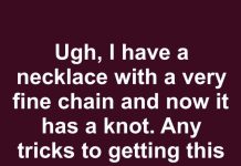 How to Untangle a Fine Necklace Chain Without Breaking It