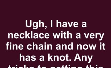 How to Untangle a Fine Necklace Chain Without Breaking It