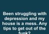 Struggling With Depression and a Messy House? Small Steps That Actually Help