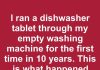I ran a dishwasher tablet through my empty washing machine for the first time in 10 years. This is what happened