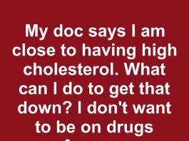 Close to High Cholesterol? Here’s What You Can Do Before Relying on Medication