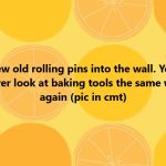 Screw old rolling pins into the wall. You’ll never look at baking tools the same way again