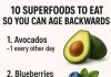 10 superfoods to eat so you can age backwards