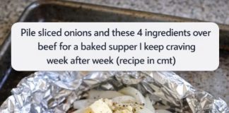 Pile sliced onions and these 4 ingredients over beef for a baked supper I keep craving week after week