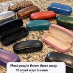 Most people throw these away. 10 smart ways to reuse old eyeglass cases