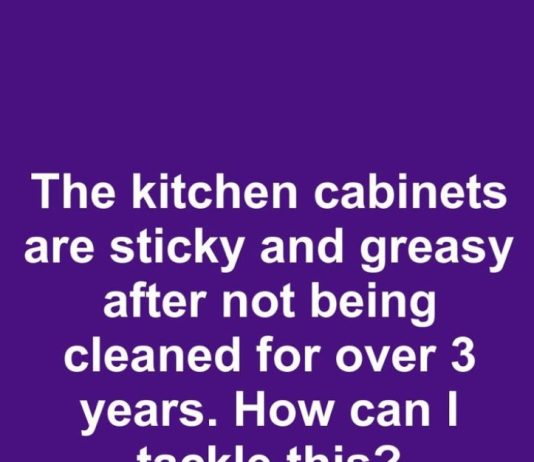 How to Clean Sticky and Greasy Kitchen Cabinets After Years of Buildup