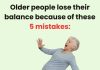 5 Common Mistakes That Affect Balance in Older Adults