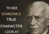 To see someone’s true character, look at just these 2 things