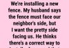 Which Side of the Fence Must Face the Neighbor?
