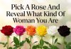 Pick a Rose and Reveal What Kind of Woman You Are