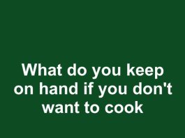 10 Popular Foods People Keep Around for the Days They Don’t Feel Like Cooking