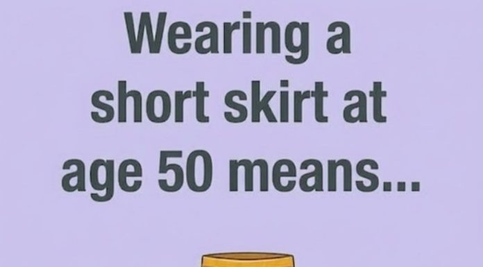 Wearing a short skirt at age 50 means…