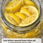 Soak leftover squeezed lemon halves and 1 common liquid and you will never go back