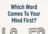 Which Word Comes to Your Mind First?
