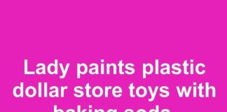 Lady paints plastic dollar store toys with baking soda. Everyone is copying this idea for their front porch.