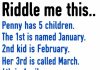RIDDLE: “PENNY HAS 5 CHILDREN” – CAN YOU SOLVE IT?
