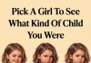 Choose One Girl and It Will Reveal What Kind of Child You Were and Who You Truly Are Today