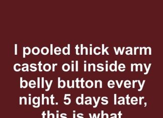I pooled thick warm castor oil inside my belly button every night. 5 days later, this is what happened