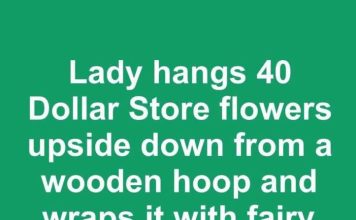 Lady Hangs 40 Dollar Store Flowers Upside Down From a Wooden Hoop and Wraps It With Fairy Lights. Everyone on My Street Is Copying This Porch Idea